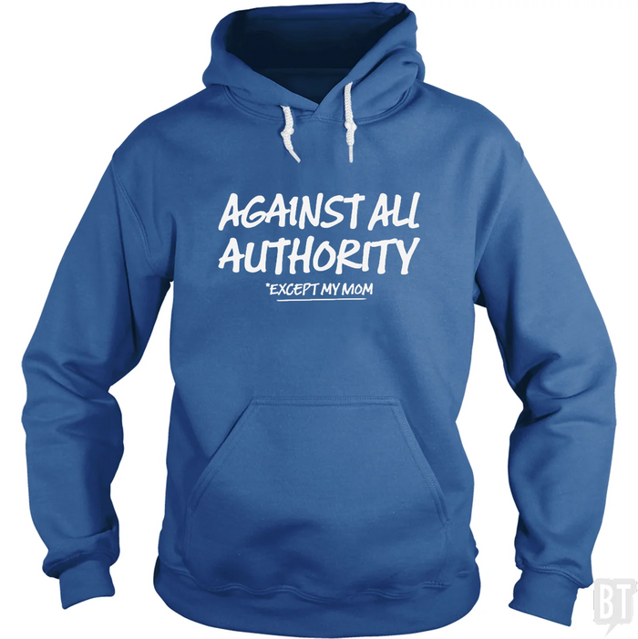 Against All Authority Hoodie