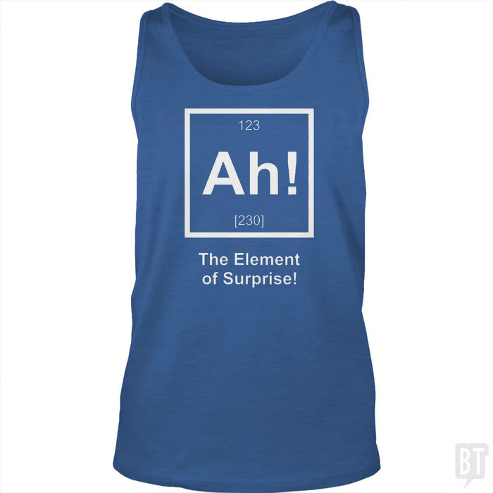 Ah! The Element Of Surprise Tank Top