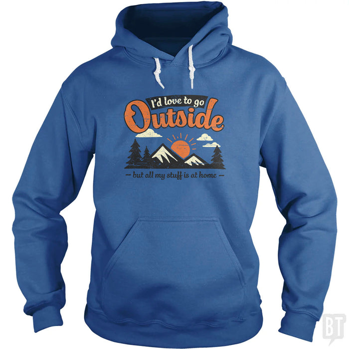 All My Stuff Is At Home Hoodie
