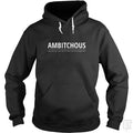 Ambitchous Bitch Hoodie