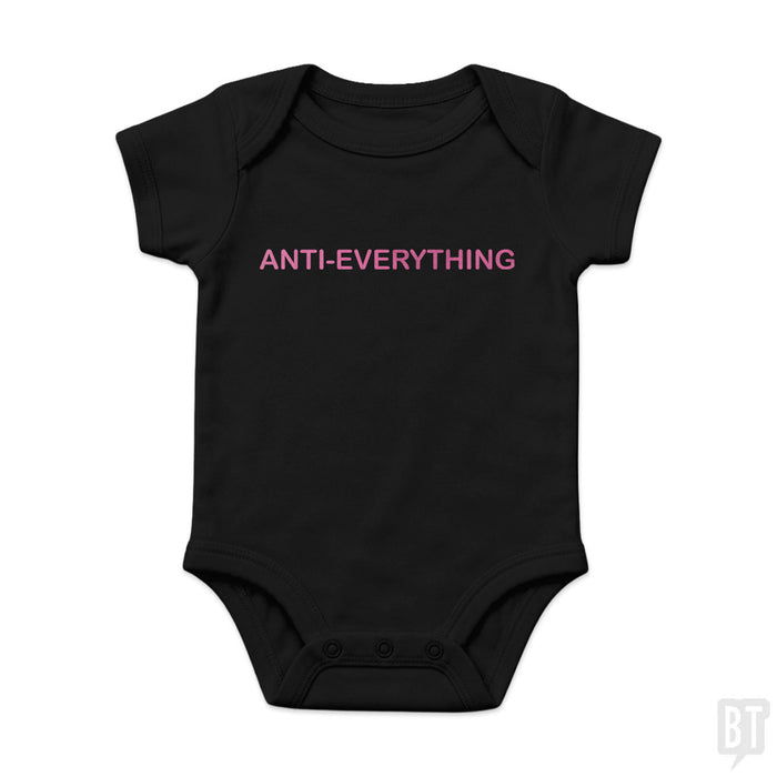 Anti Everything Baby One-Piece