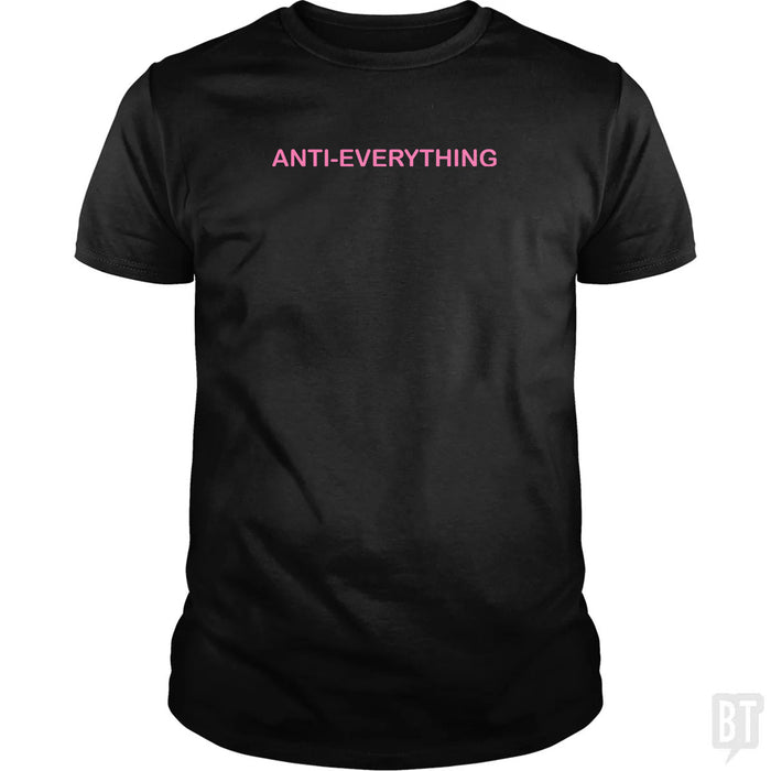 Anti Everything
