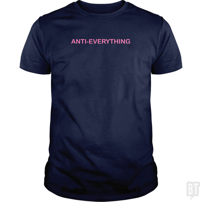Anti Everything