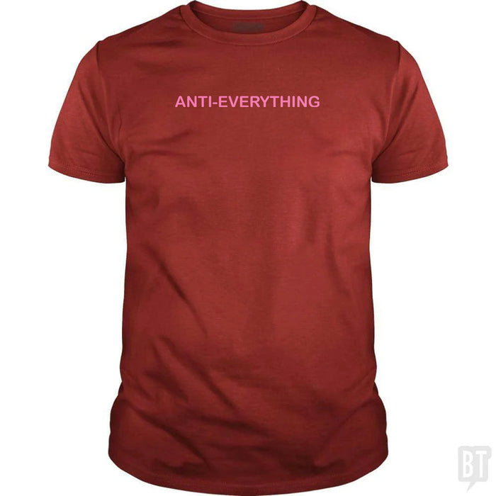 Anti Everything