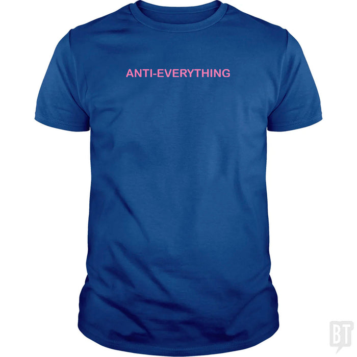 Anti Everything