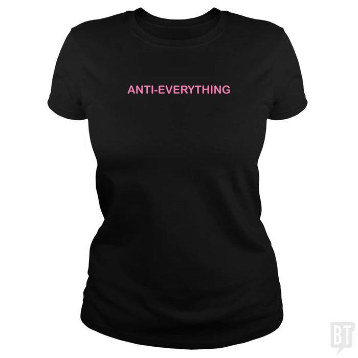 Anti Everything