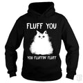 SunFrog-Busted Hoodie / Black / S Fluff You You Fluff Funny Cat