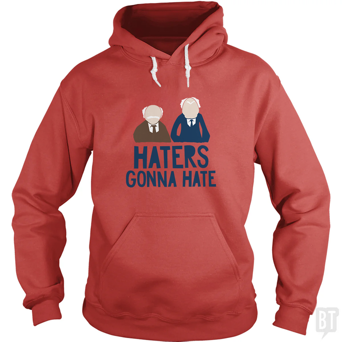 Haters Gonna Hate Hoodie