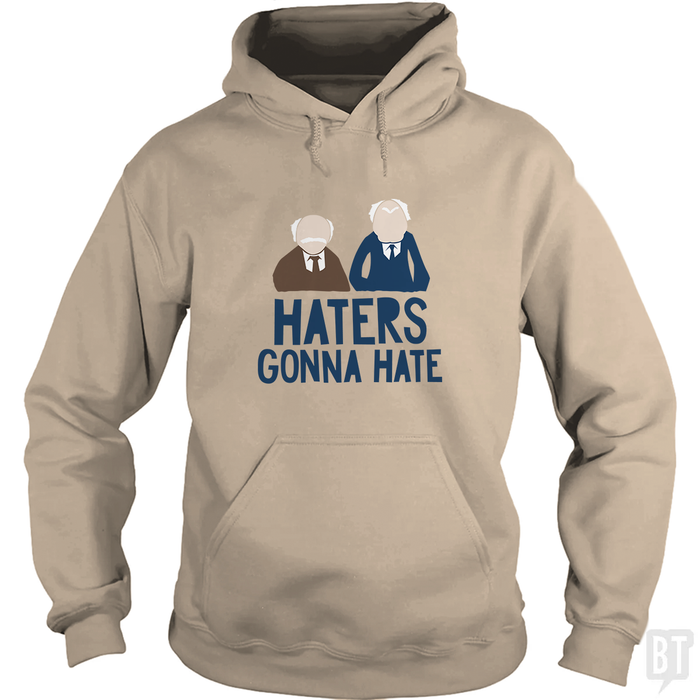 Haters Gonna Hate Hoodie