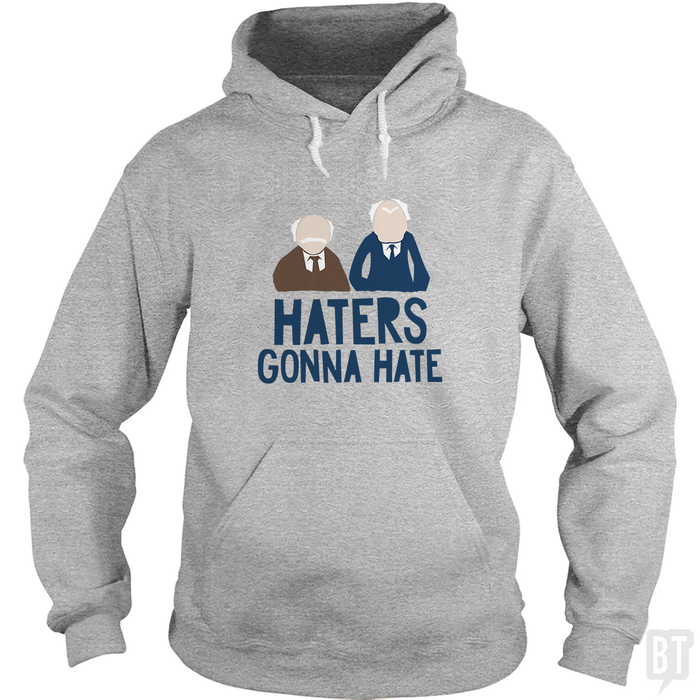 Haters Gonna Hate Hoodie