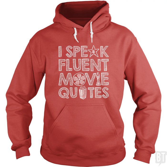 I Speak Fluent Movie Quotes Hoodie