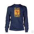 I'd Hit That #2 Long Sleeve