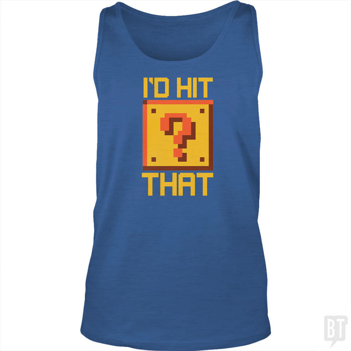 I'd Hit That #2 Tank Top