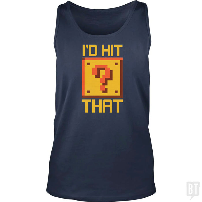 I'd Hit That #2 Tank Top