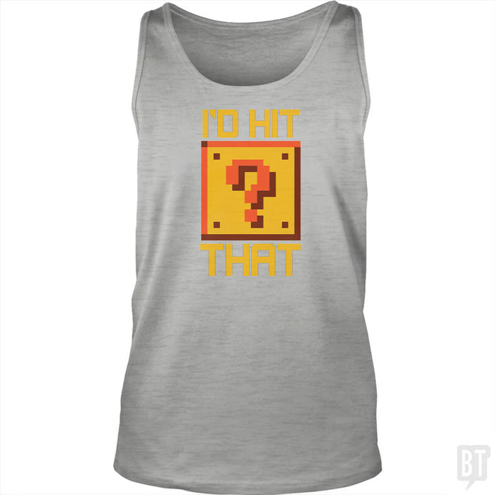 I'd Hit That #2 Tank Top