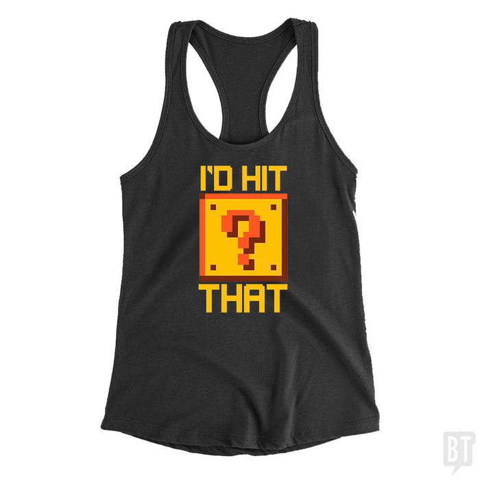 I'd Hit That #2 Tank Top