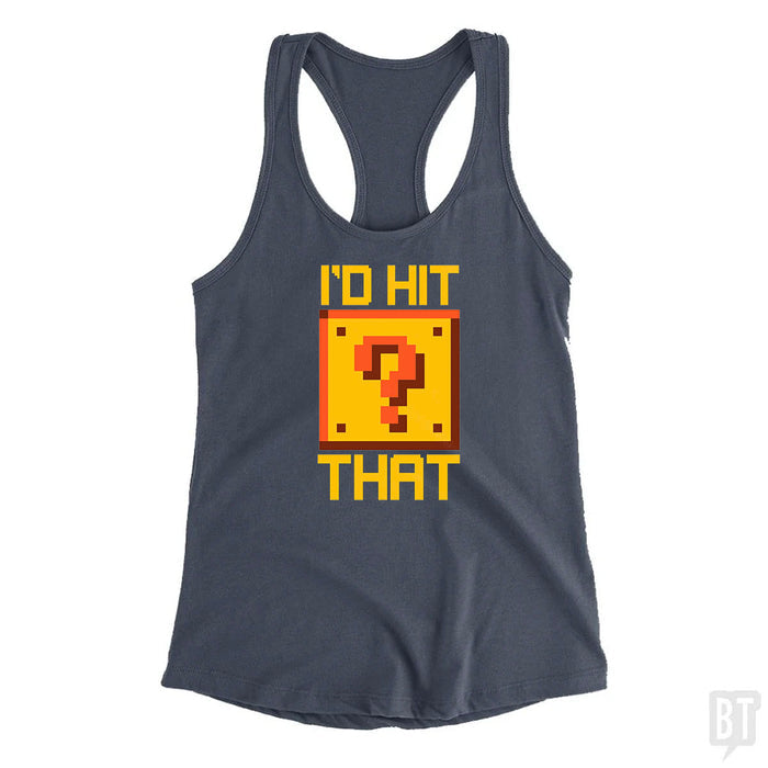 I'd Hit That #2 Tank Top