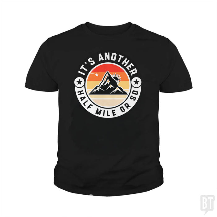 It's Another Half Mile Kids Shirt