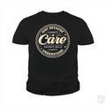 Just Because I Dont Care Kids Shirt