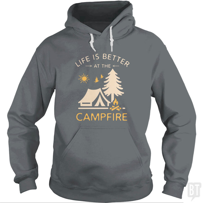 Life Is Better At The Campfire Hoodie