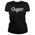 Super -Mom, Wife, Tired - BustedTees.com