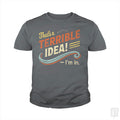 Terrible Idea Kids Shirt