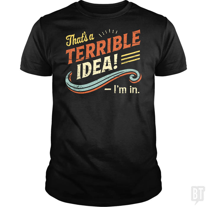 Terrible Idea