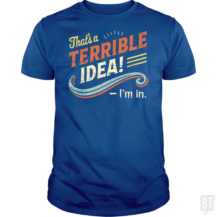 Terrible Idea