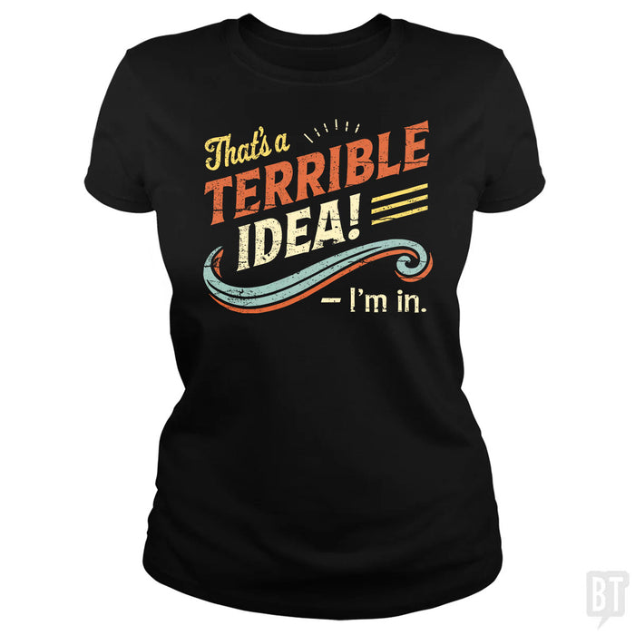 Terrible Idea