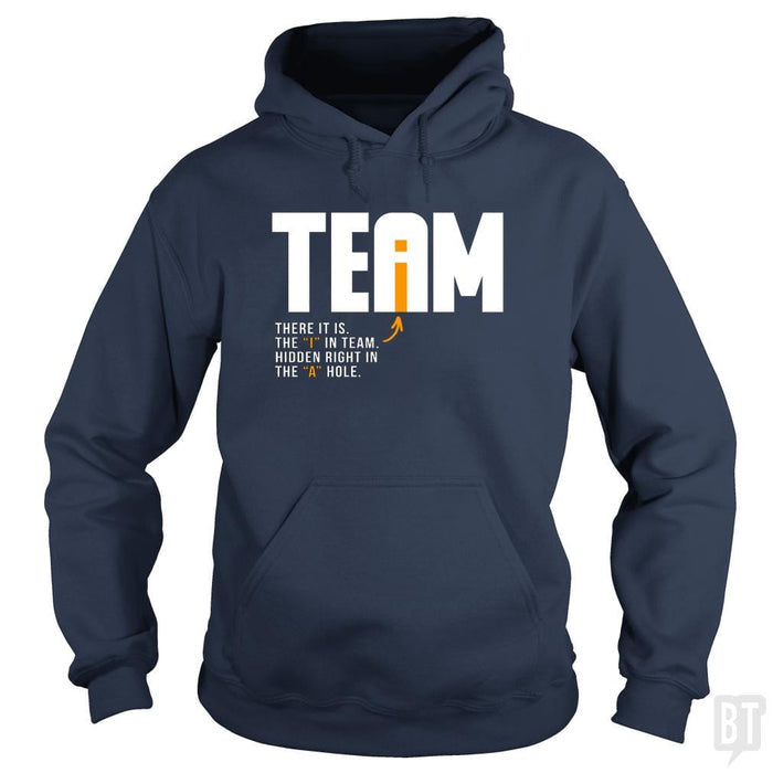 SunFrog-Busted BustedTees Hoodie / Navy Blue / S The I In Team