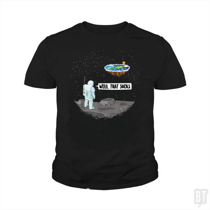 Well, That Sucks Kids Shirt